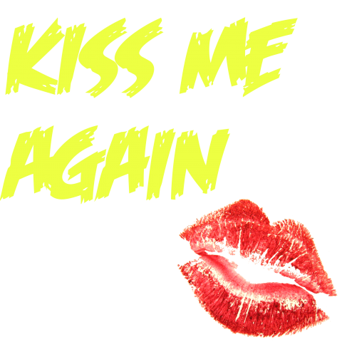 KISS ME AGAIN