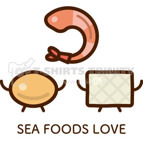 SEA FOODS LOVE