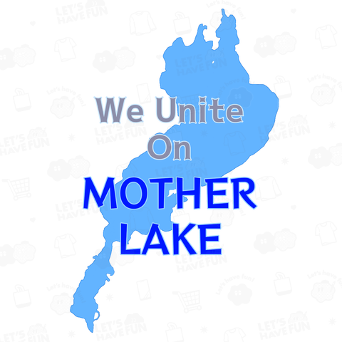 we unite on MOTHERLAKE