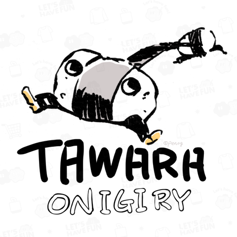 TAWARA ONIGIRY!