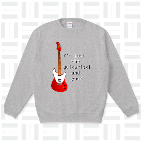 I'm just the guitarist! and you?h.t. (BG)