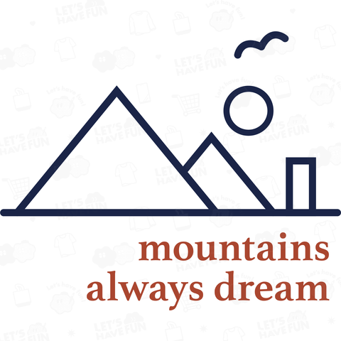 mountains always dream