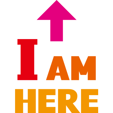 I AM HERE