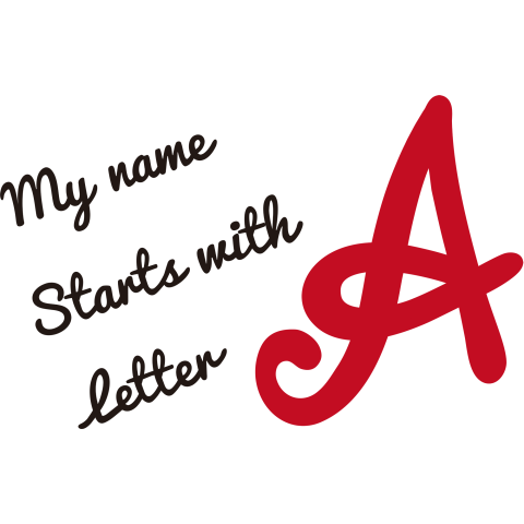 MY name starts with letter A