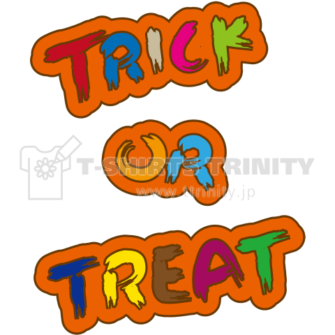 TRICK OR TREAT