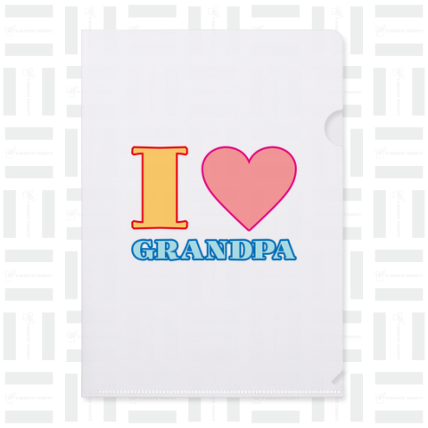 I LOVE GRANDPA