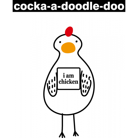 i am chicken