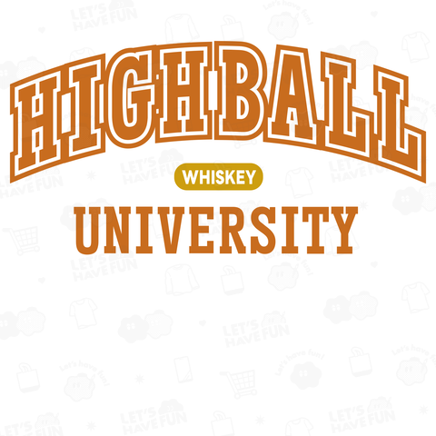 ハイボール HIGH BALL UNIVERSITY オレンジ