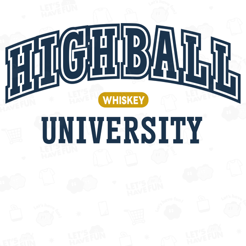 ハイボール HIGH BALL UNIVERSITY コン