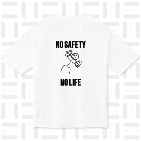 NO SAFETY まじで NO LIFE