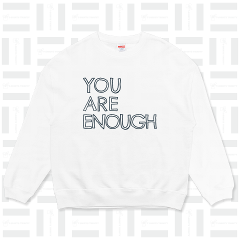 YOU ARE ENOUGH. 今のあなたのままで十分