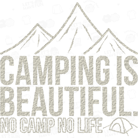 【CAMPING IS BEAUTIFUL】