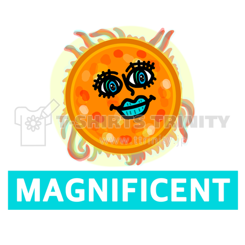 MAGNIFICENT太陽さん