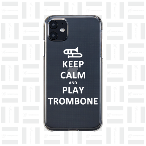 KEEP CALM AND PLAY TROMBONE