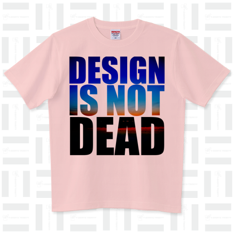 DESIGN IS NOT DEAD