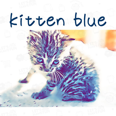 kitten blue《図案位置 拡大縮小 文字入れ等 カスタマイズ可能》