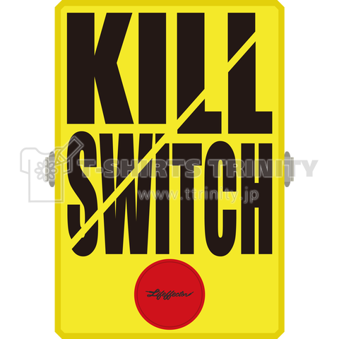 KILL SWITCH