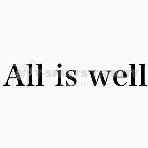 All is well Tシャツ