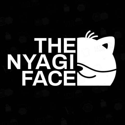 【TheにゃぎぃFaceⅡ】