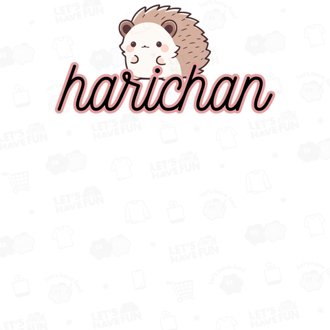 chanシリーズ harichan