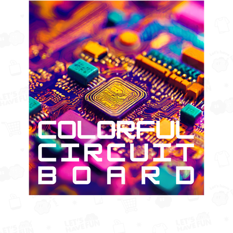 COLORFUL CIRCUIT BOARD2