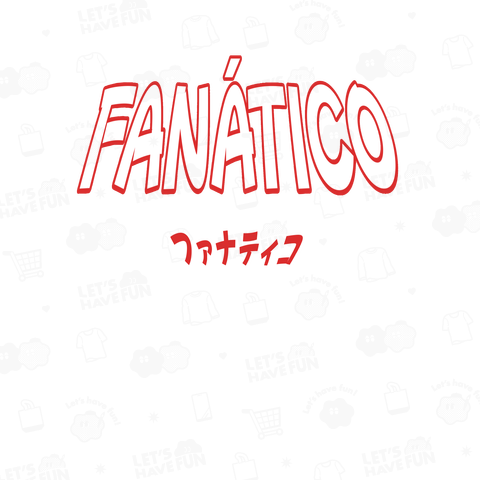 FANÁTICO