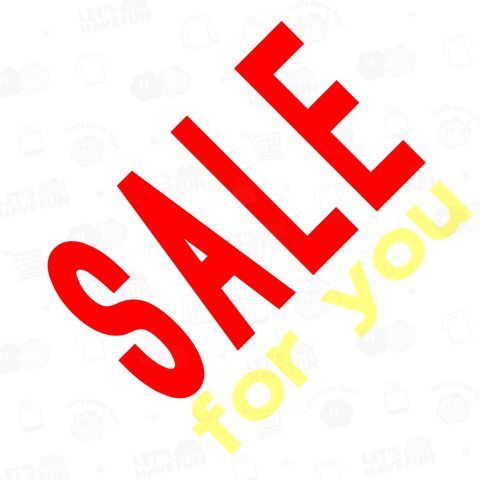 SALE for you