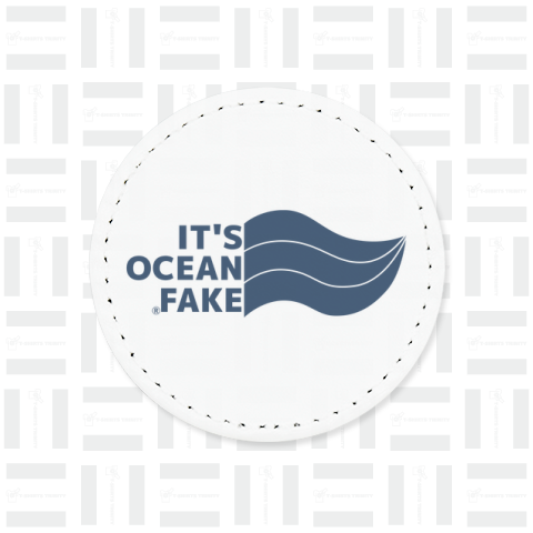 IT'S OCEAN FAKE