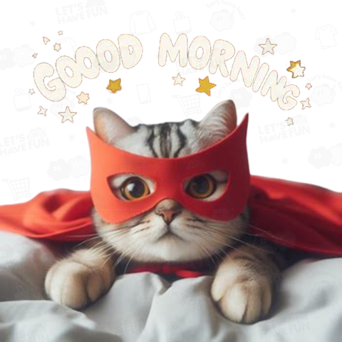ネコの仮面ニャンダー「おはよう!」