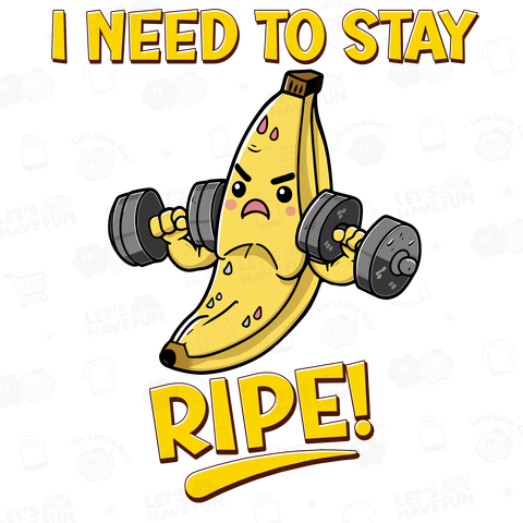 I need to stay Ripe!