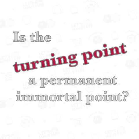 Is the turning point a permanent immortal point?