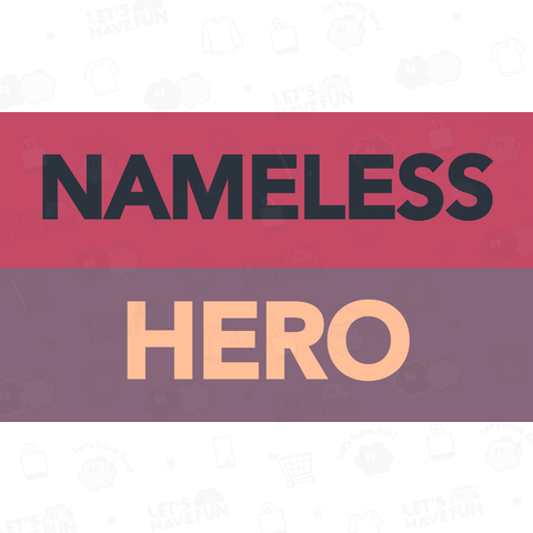 NAMELESS HERO