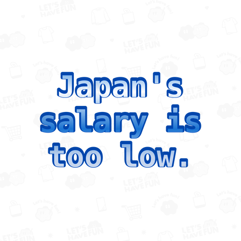 Japan's salary is too low