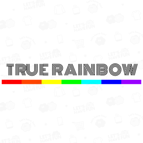 TRUE RAINBOW 004