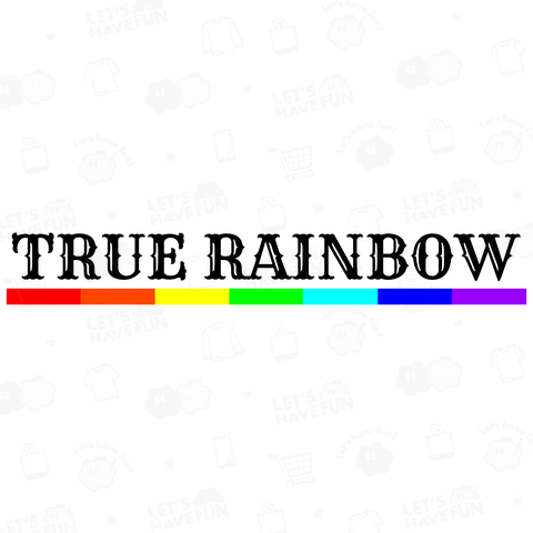 TRUE RAINBOW 006