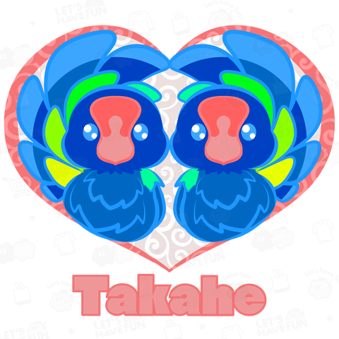 Takahe(タカヘ)