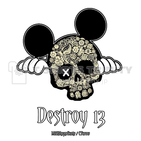 Destroy 13 / [ CT crew ]