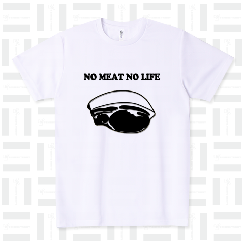 NO MEAT NO LIFE