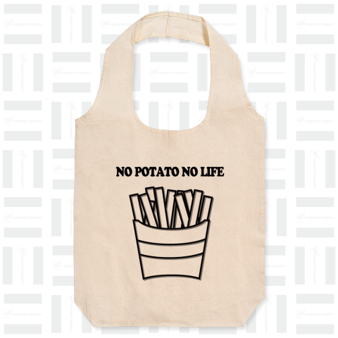 NO POTATO NO LIFE