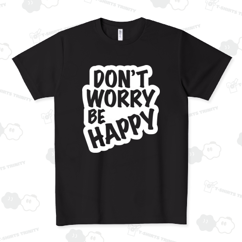 ドントウォーリービーハッピー Don't Worry Be Happy ホワイト