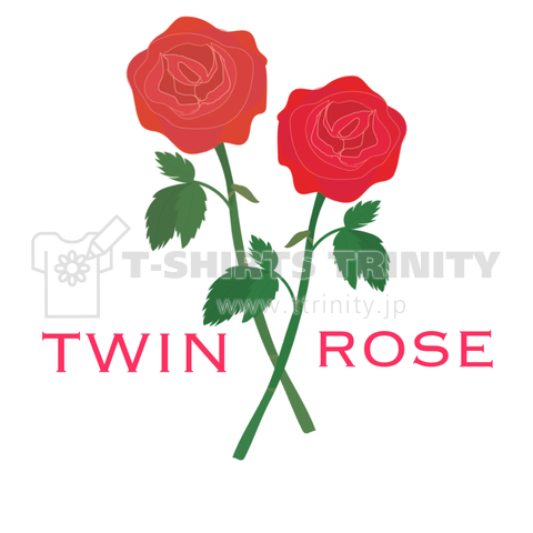 TWIN ROSE