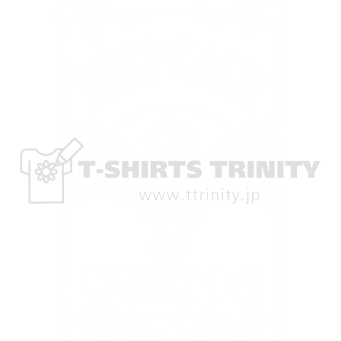 Keep Calm and Carry On