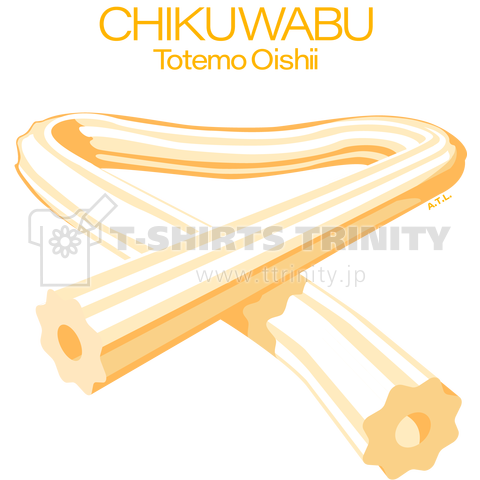 CHIKUWABU(Totemo Oishii)