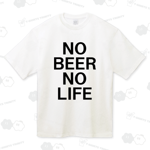 NO BEER NO LIFE