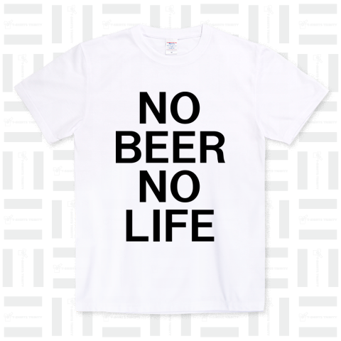 NO BEER NO LIFE