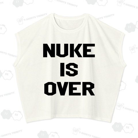 NUKE IS OVER