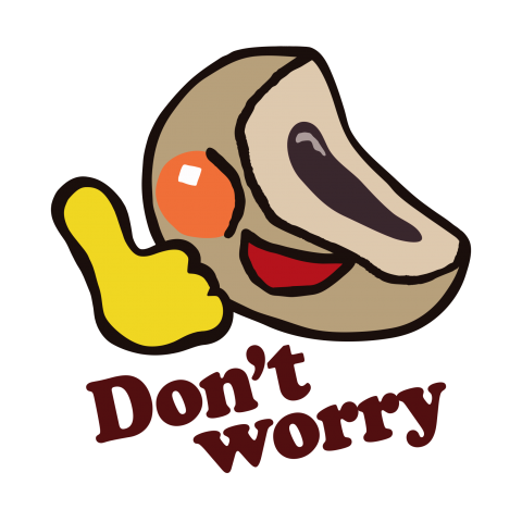 Don’t worry(気にするな)