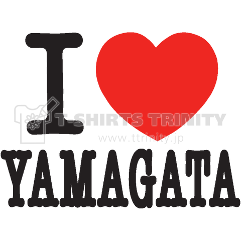 I LOVE YAMAGATA -I LOVE 山形-