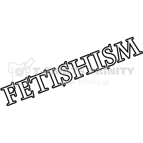 Fetishism