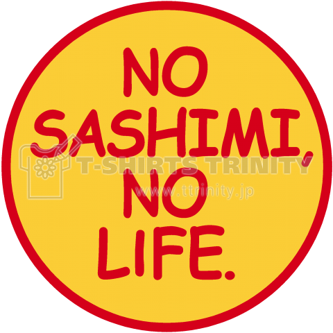 NO SASHIMI NO LIFE ロゴTシャツ